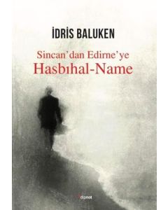 Sincan'dan Edirne'ye Hasbıhal - Name