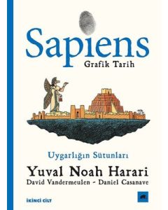 Sapiens - Grafik Tarih (İkinci Cilt) Uygarlığın Sütunları