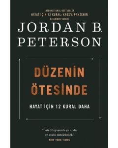 Düzenin Ötesinde - Hayat İçin 12 Kural Daha