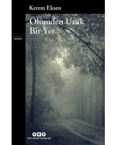 Ölümden Uzak Bir Yer