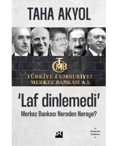 Laf Dinlemedi - Merkez Bankası Nereden Nereye?