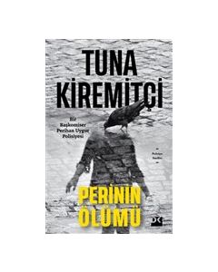 Perinin Ölümü - Bir Başkomiser Perihan Uygur Polisiyesi
