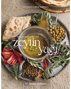 Derin Köklerin Meyvesi Zeytinyağı