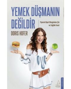 Yemek Düşmanın Değildir
