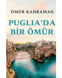 Puglia'da Bir Ömür