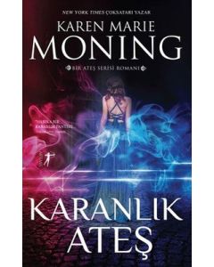 Karanlık Ateş - Bir Ateş Serisi Romanı