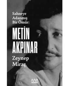 Sahneye Adanmış Bir Ömür - Metin Akpınar