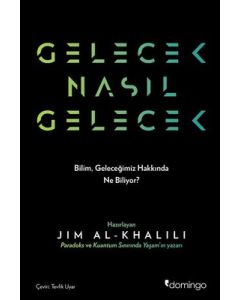 Gelecek Nasıl Gelecek