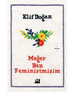 Meğer Ben Feministmişim