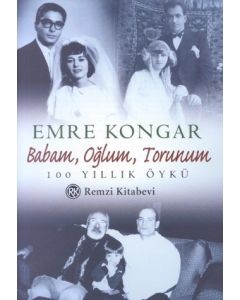 Babam, Oglum, Torunum