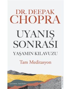 Uyanış Sonrası - Yaşamın Kılavuzu Tam Meditasyon
