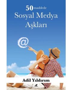 50 Maddede Sosyal Medya Aşkları