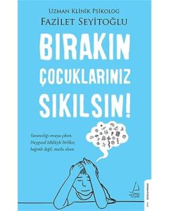 Bırakın Çocuklarınız Sıkılsın