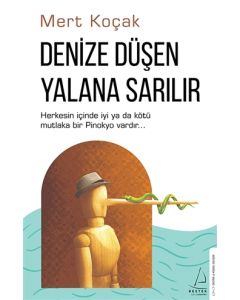 Denize Düşen Yılana Sarılır