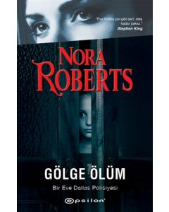 Gölge Ölüm - Bir Eve Dallas Polisiyesi