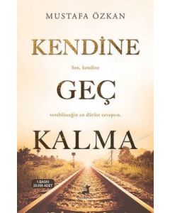 Kendine Geç Kalma