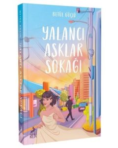 Yalancı Aşklar Sokağı 