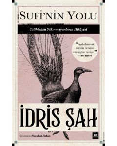 Sufi'nin Yolu - Talihinden Sakınmayanların Hikayesi