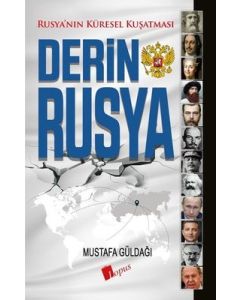 Derin Rusya - Rusya'nın Küresel Kuşatması 