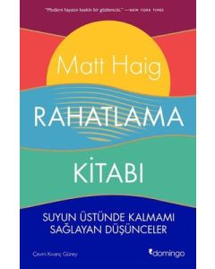 Rahatlama Kitabı - Suyun Üstünde Kalmamı Sağlayan Düşünceler 