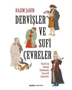 Dervişler ve Sufi Çevreler