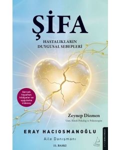 Şifa: Hastalıkların Duygusal Sebepleri