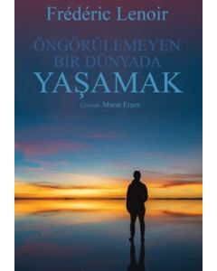 Öngörülemeyen Bir Dünyada Yaşamak