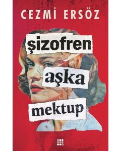 Şizofren Aşka Mektup 