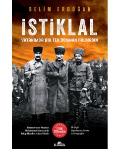 İstiklal - Vatanımda Bir Tek Düşman Kalmasın