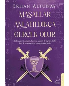 Masallar Anlatıldıkça Gerçek Olur 