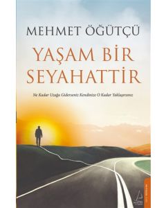 Yaşam Bir Seyahattir