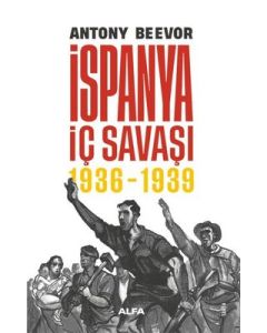 İspanya İç Savaşı 1936 - 1939