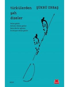 Türkülerden Şah Dizeler