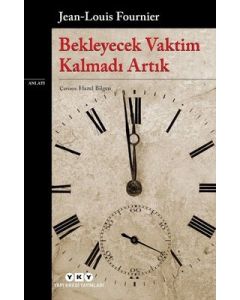 Bekleyecek Vaktim Kalmadı