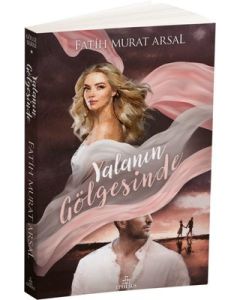 Yalanın Gölgesinde - Gölge Serisi 1