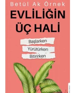 Evliliğin Üç Hali