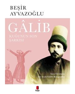 Galib - Kuğunun Son Şarkısı