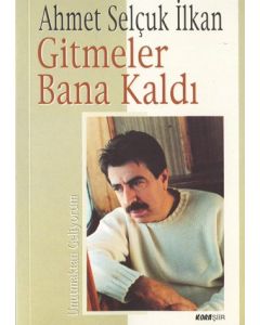 Gitmeler Bana Kaldi