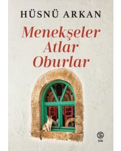 Menekşeler Atlar Oburlar