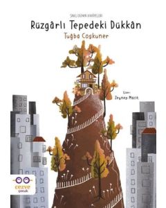 Rüzgarlı Tepedeki Dükkan - Saklı Dünya Hikayeleri 