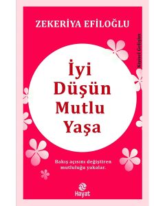 İyi Düşün Mutlu Yaşa