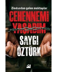 Cehennemi Yaşadım - Zindandan Gelen Mektuplar