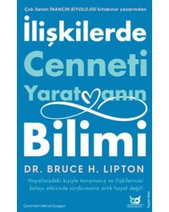 İlişkilerde Cenneti Yaratmanın Bilimi