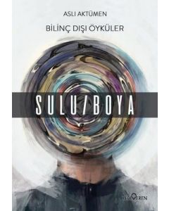 Bilinç Dışı Öyküler - Sulu Boya