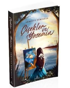 Çiçekler ve Yasemin