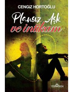 Plansız Aşk ve İntikam