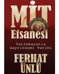 MİT Efsanesi - İstihbaratın Gayriresmi Tarihi