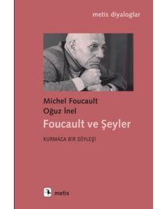 Foucault ve Şeyler 