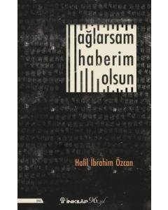 Ağlarsam Haberim Olsun