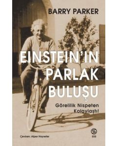 Einstein'ın Parlak Buluşu - Görelilik Nispeten Kolaylaştı!